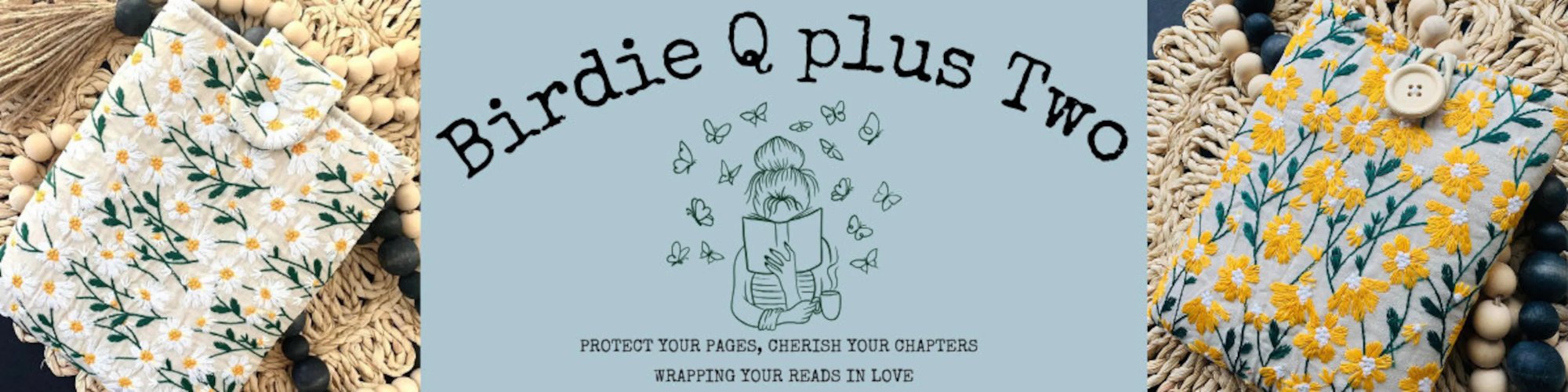 Birdie Q Plus Two - Protect Your Pages, Cherish Your Chapters, Wrapping Your Reads in Love
